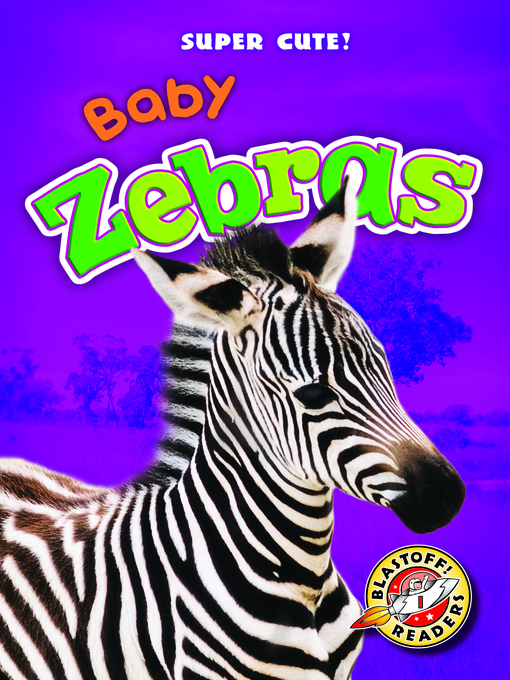 Title details for Baby Zebras by Dana Fleming - Available
